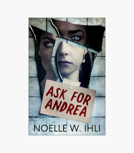 Ask for Andrea Book by Noelle Ihli