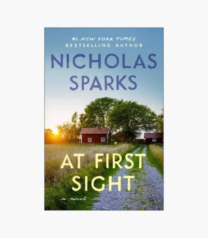 At First Sight Novel by Nicholas Sparks