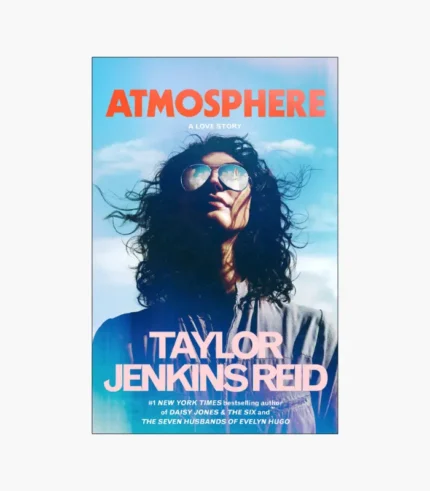 Atmosphere: A Love Story Book by Taylor Jenkins Reid