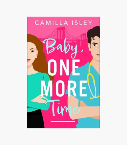 Baby, One More Time by Camilla Isley