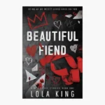 Beautiful Fiend: An Enemies to Lovers Dark Romance Book by Lola King
