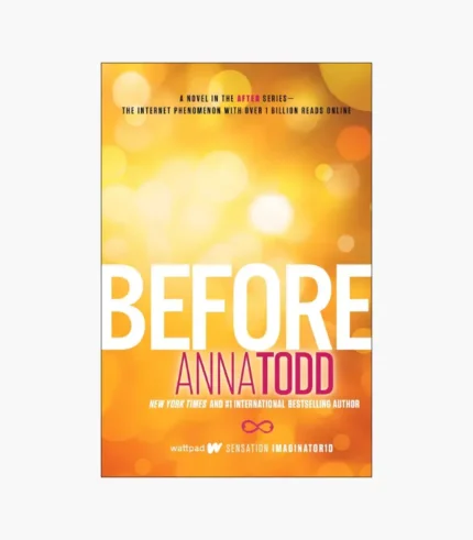 Before by Anna Todd