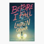 Before I Fall Novel by Lauren Oliver
