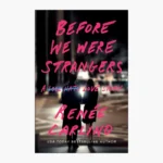Before We Were Strangers by Carlino, Renee