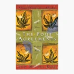 The Four Agreements: A Practical Guide to Personal Freedom Book by Don Miguel Ruiz