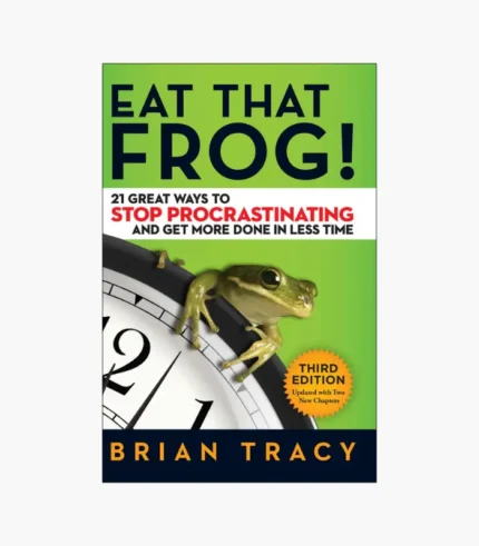 Eat That Frog by Brian Tracy