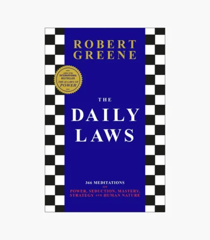 The Daily Laws: 366 Meditations on Power, Seduction, Mastery, Strategy, and Human Nature Book by Robert Greene