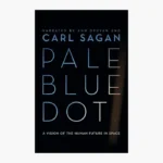 Pale Blue Dot: A Vision of the Human Future in Space Book by Carl Sagan