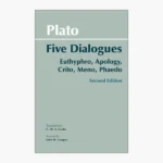 Plato: Five Dialogues: Euthyphro, Apology, Crito, Meno, Phaedo Book by Plato