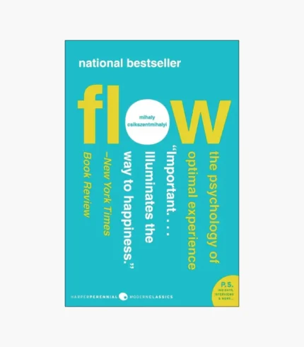 Flow: The Psychology of Optimal Experience Book by Mihaly Csikszentmihalyi