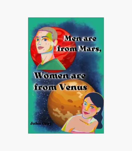 Men Are from Mars, Women Are from Venus Book by John Gray
