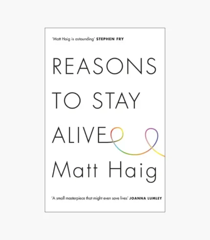 Reasons to Stay Alive by Matt Haig