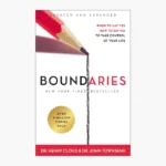 Boundaries: When To Say Yes, How to Say No Book by Henry Cloud and John Townsend