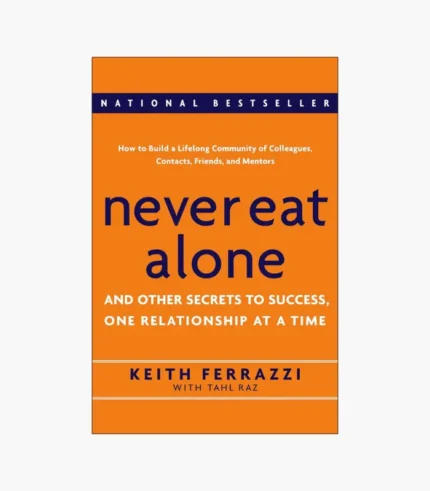 Never Eat Alone Book by Keith Ferrazzi