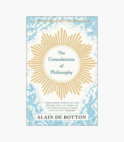 The Consolations of Philosophy Book by Alain de Botton
