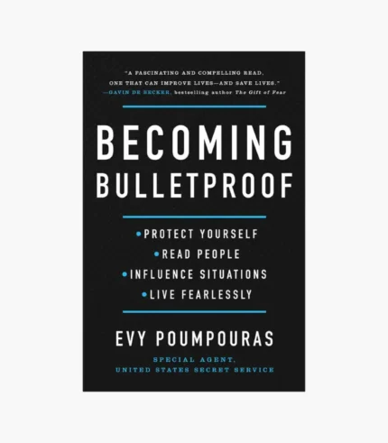 Becoming Bulletproof Book by Evy Poumpouras