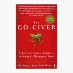 The Go-Giver Book by Bob Burg and John David Mann