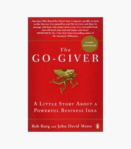 The Go-Giver Book by Bob Burg and John David Mann