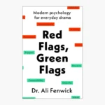 Red Flags, Green Flags Book by Ali Fenwick