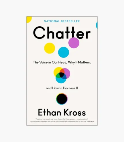 Chatter: The Voice in Our Head Book by Ethan Kross