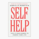 Self Help: This Is Your Chance to Change Your Life Book by Gabrielle Bernstein