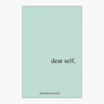 Dear Self by Patience Tamarra