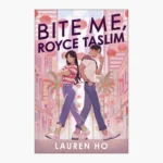 Bite Me, Royce Taslim Book by Lauren Ho