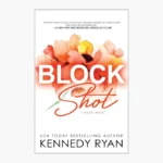 Block Shot (Hoops, #2) by Kennedy Ryan