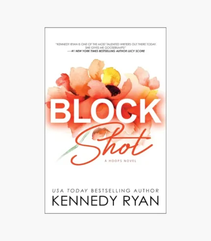 Block Shot (Hoops, #2) by Kennedy Ryan