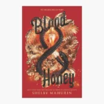 Blood & Honey Book by Shelby Mahurin