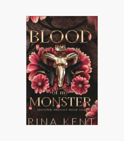 Blood of My Monster: A Dark Mafia Romance Book by Rina Kent