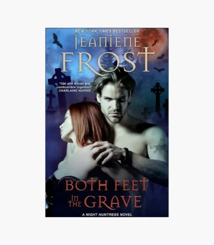 Both Feet in the Grave Book by Jeaniene Frost