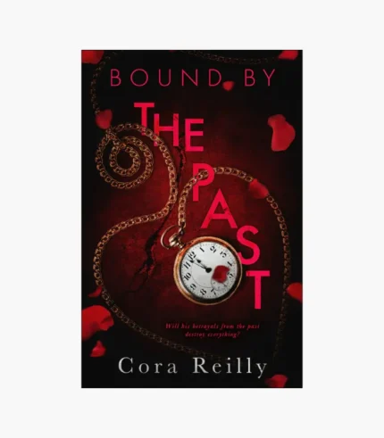 Bound By The Past by Cora Reilly