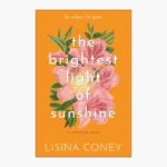 Brightest Light of Sunshine Book by Lisina Coney