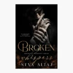 Broken Whispers: An Arranged Marriage Mafia Romance by Neva Altaj