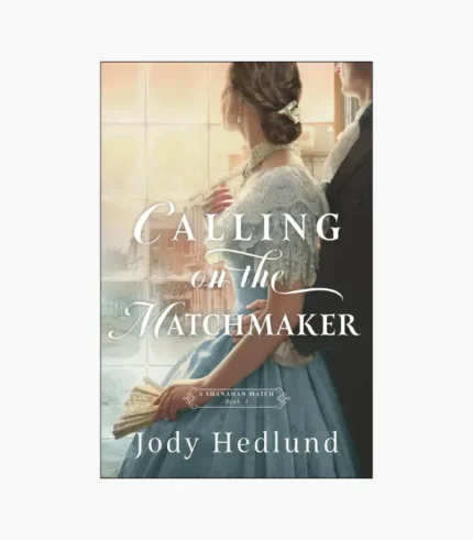 Calling on the Matchmaker Book by Jody Hedlund