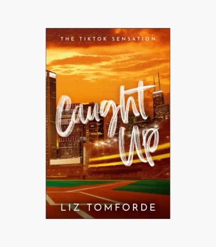 Caught Up Book by Liz Tomforde