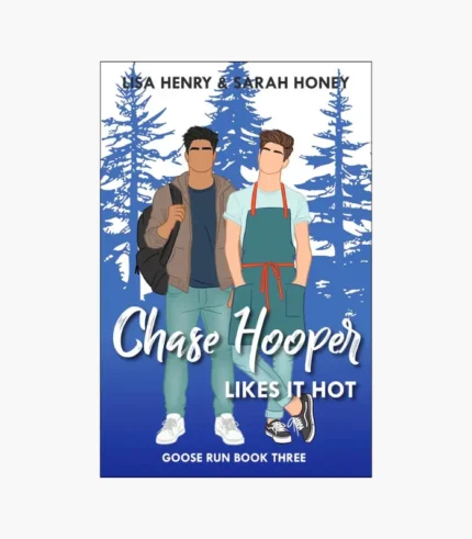Chase Hooper Likes It Hot by Lisa Henry, Sarah Honey