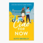 Ciao For Now Book by Kate Bromley