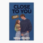 Close To You by Nissa Renzo