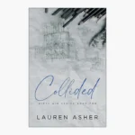 Collided Book by Lauren Asher
