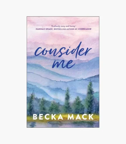 Consider Me by Becka Mack
