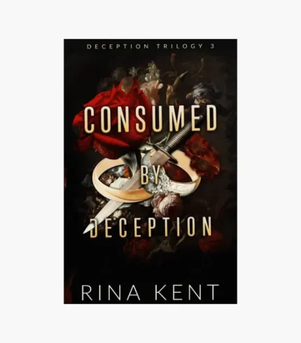 Consumed by Deception Book by Rina Kent
