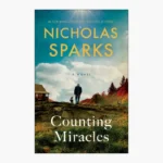 Counting Miracles Novel by Nicholas Sparks