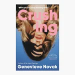 Crushing Book by Genevieve Novak