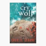 Cry Wolf by Charlie Adhara