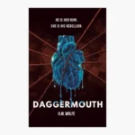 Daggermouth Book by H. M. Wolfe