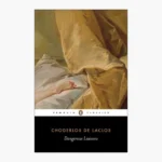 Dangerous Liaisons by Pierre Choderlos de Laclos