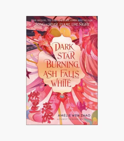 Dark Star Burning, Ash Falls White Book by Amélie Wen Zhao