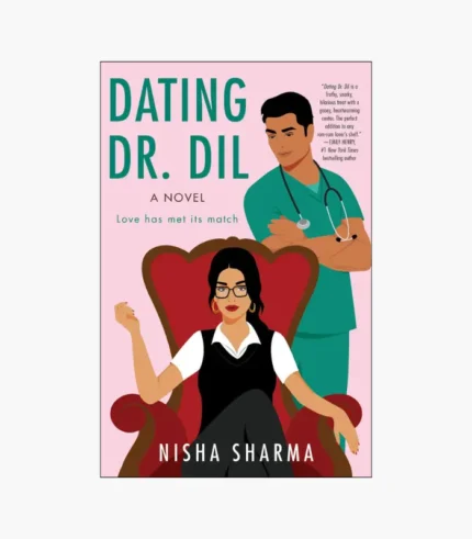 Dating Dr. Dil: A Novel Book by Nisha Sharma